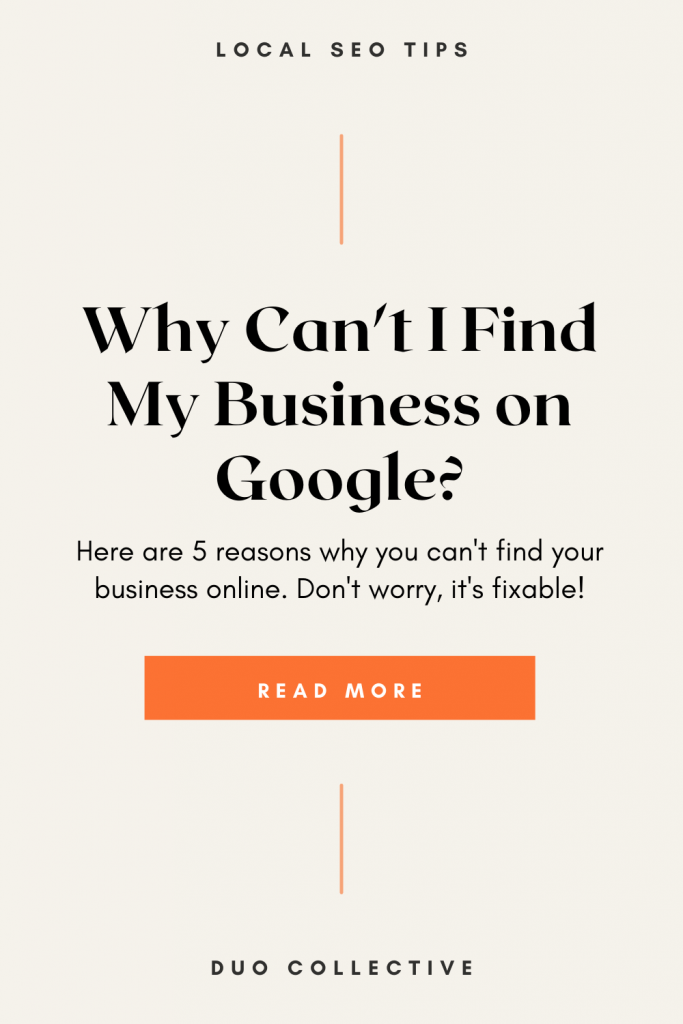 Why Cant I Find My Business On Google