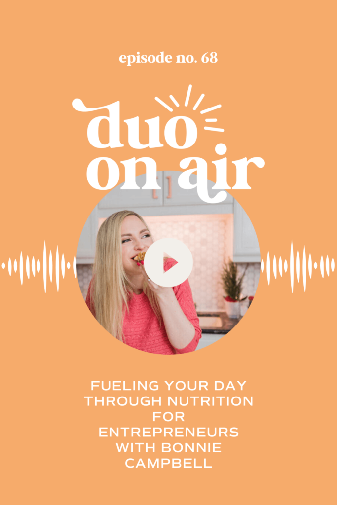 Fueling Your Day Through Nutrition for Entrepreneurs with Bonnie Campbell
