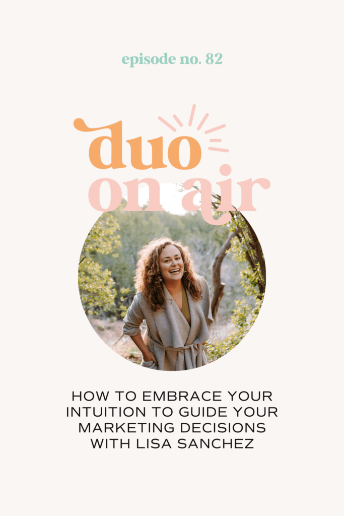 How To Embrace Your Intuition To Guide Your Marketing Decisions with Lisa Sanchez
